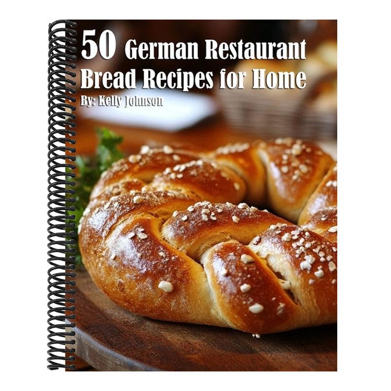 50 German Restaurant Bread Recipes for Home