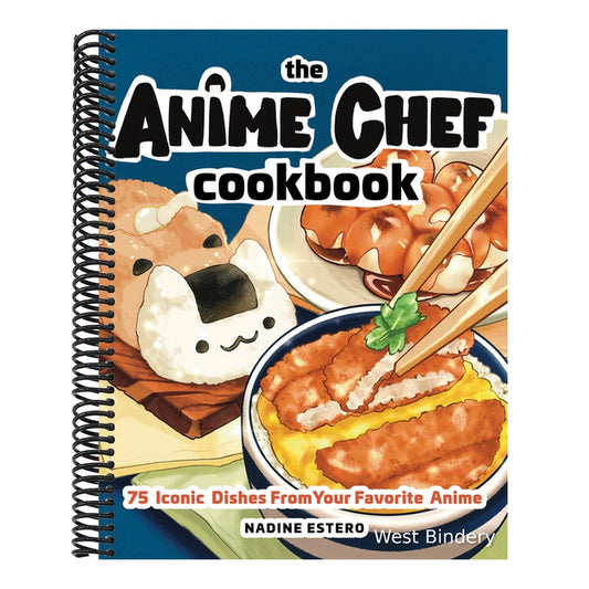 The Anime Chef Cookbook: 75 Iconic Dishes from Your Favorite Anime (Spiral Bound)