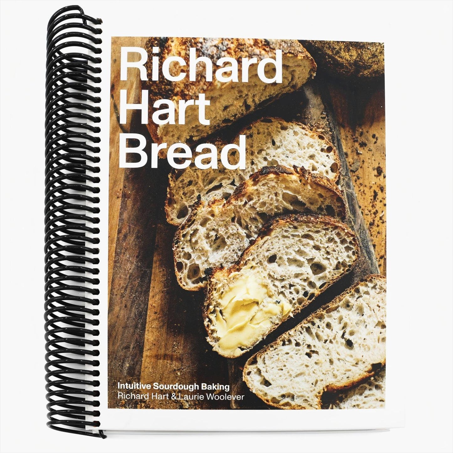 Richard Hart Bread: Intuitive Sourdough Baking (Spiral Bound)