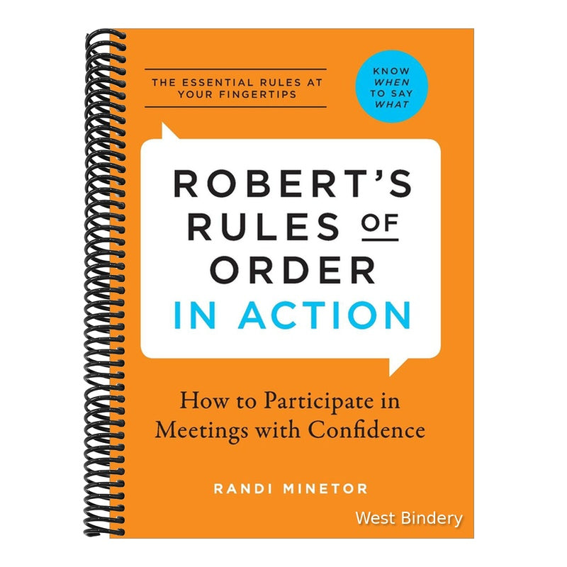 Robert's Rules of Order in Action: How to Participate in Meetings with Confidence