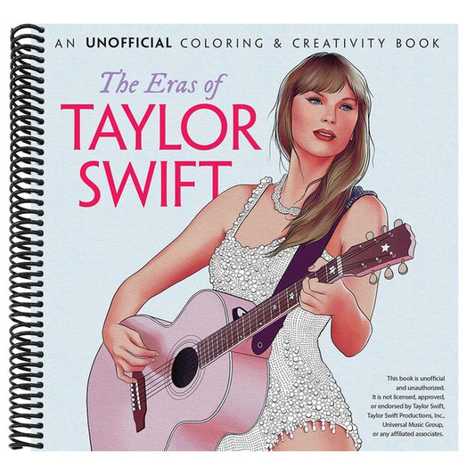 The Eras of Taylor Swift: An Unofficial Coloring & Creativity Book