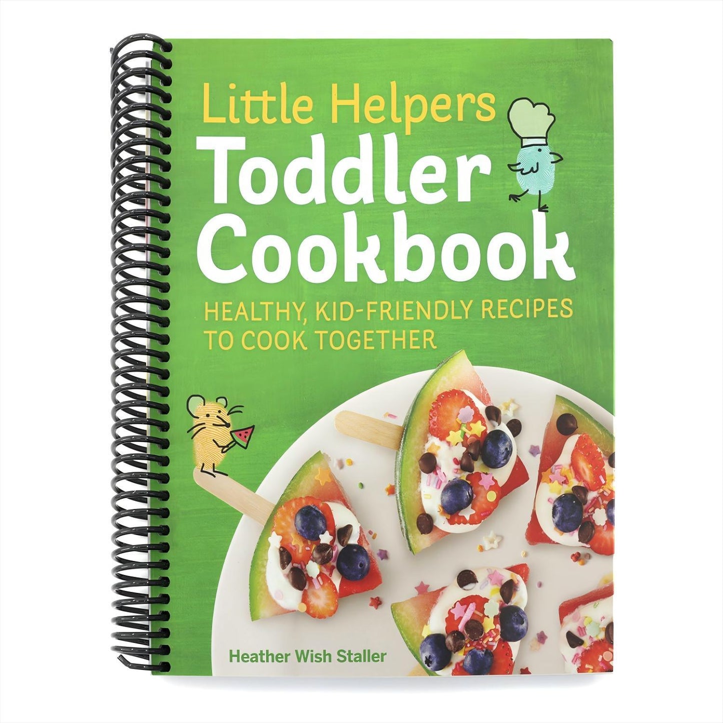 Little Helpers Toddler Cookbook: Healthy, Kid-Friendly Recipes to Cook Together (Spiral Bound)