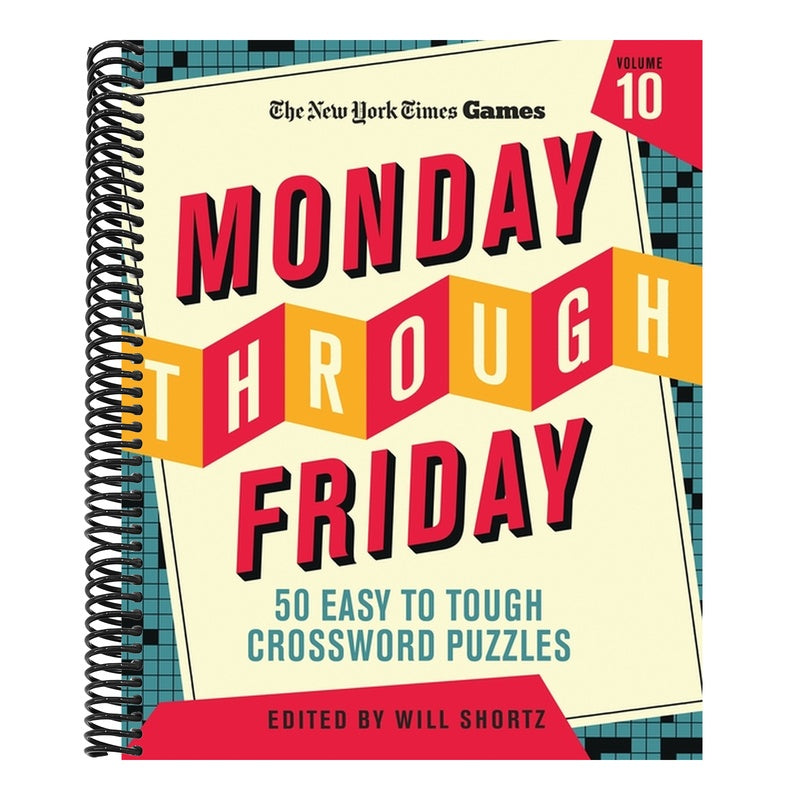 New York Times Games Monday Through Friday 50 Easy to Tough Crossword Puzzles Volume 10