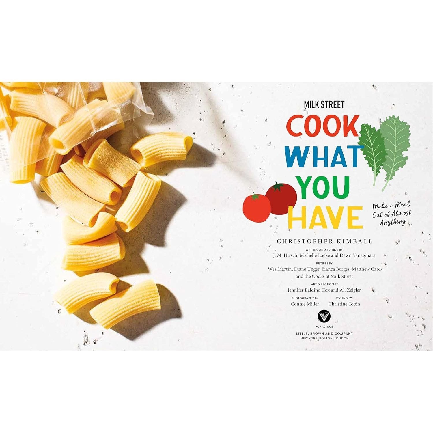 Milk Street: Cook What You Have: Make a Meal Out of Almost Anything (a Cookbook)