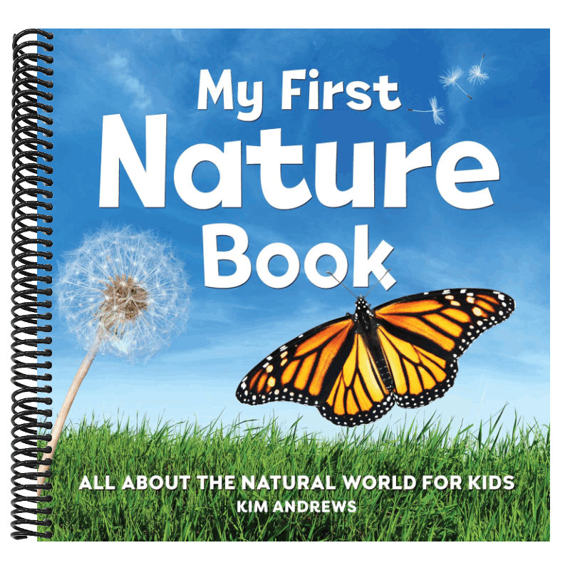 My First Nature Book: All about the Natural World for Kids