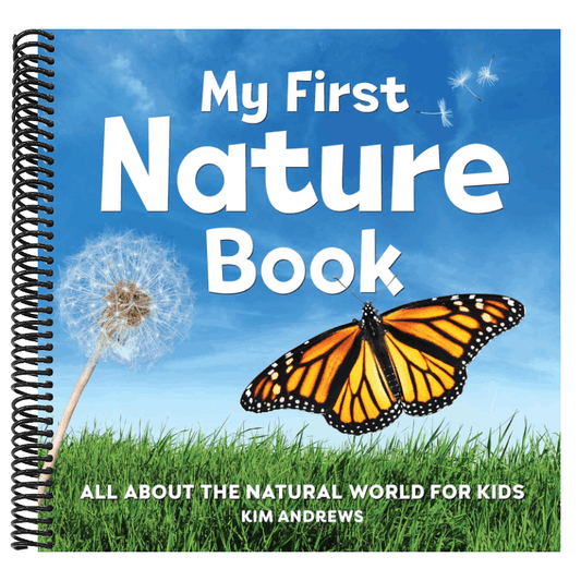 My First Nature Book: All about the Natural World for Kids