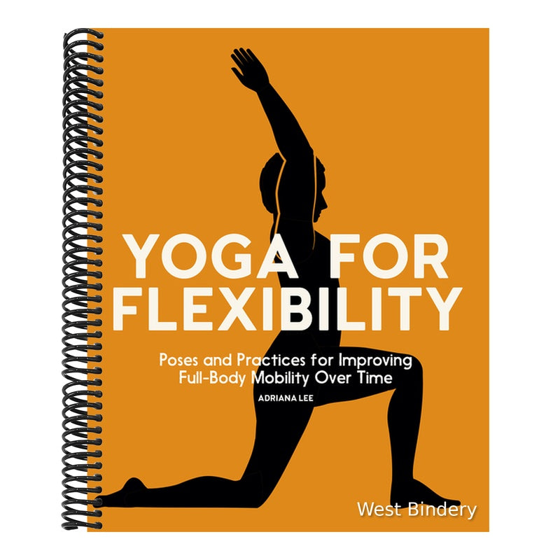 Yoga for Flexibility: Poses and Practices for Improving Full-Body Mobility Over Time
