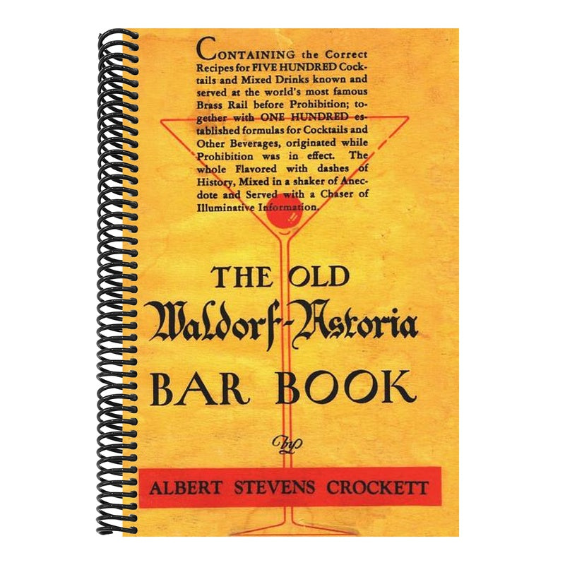The Old Waldorf Astoria Bar Book 1935 Reprint