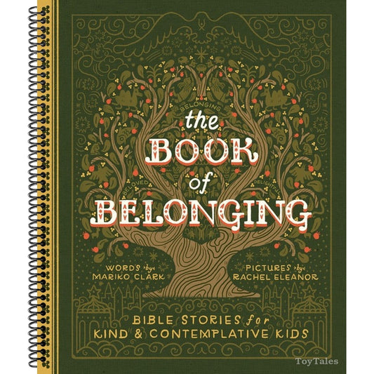 The Book of Belonging: Bible Stories for Kind and Contemplative Kids (Spiral Bound)