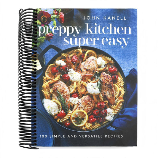 Preppy Kitchen Super Easy: 100 Simple and Versatile Recipes (Spiral Bound)
