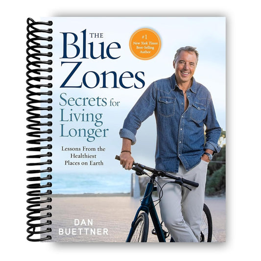 The Blue Zones Secrets for Living Longer: Lessons from the Healthiest Places on Earth (Spiral Bound)