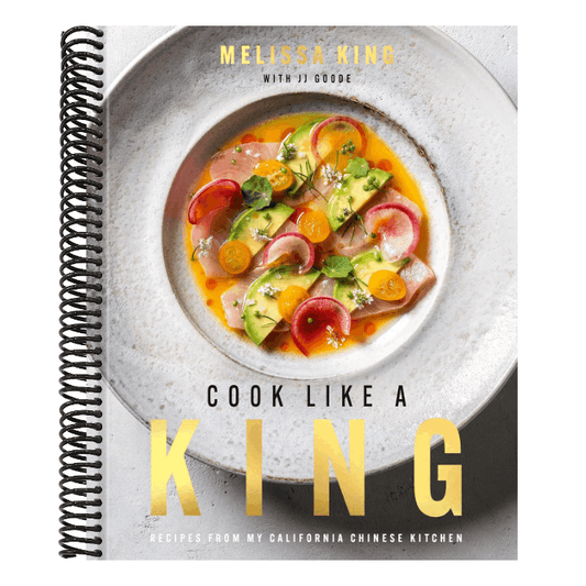 Cook Like a King: Recipes from My California Chinese Kitchen