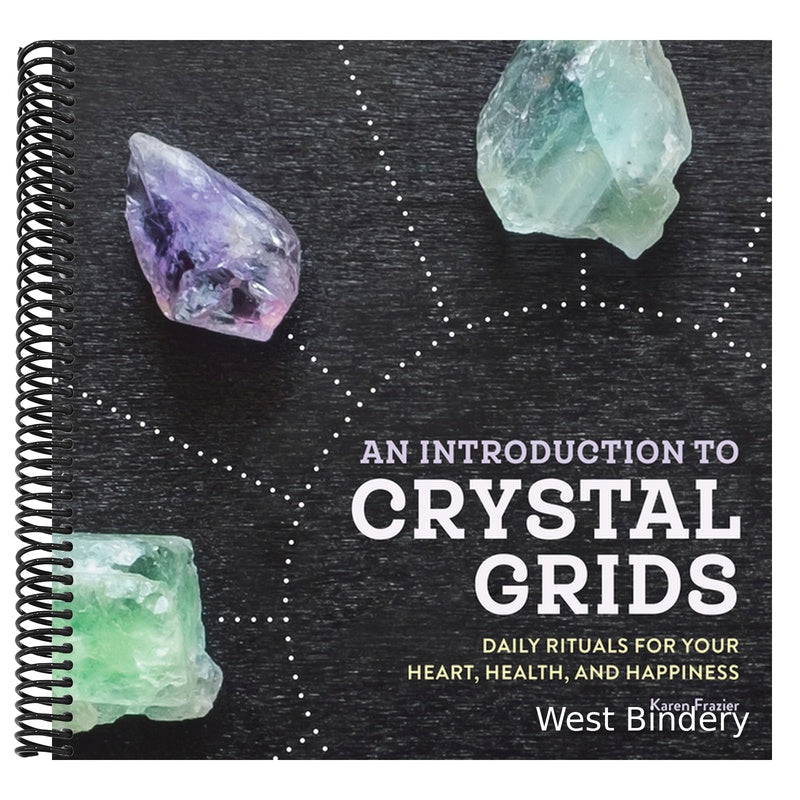 An Introduction to Crystal Grids: Daily Rituals for Your Heart, Health, and Happiness