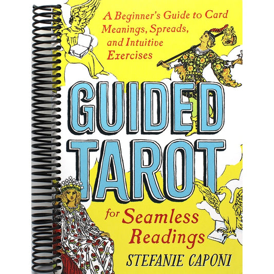 Guided Tarot: A Beginner's Guide to Card Meanings, Spreads, and Intuitive Exercises for Seamless Readings (Spiral Bound)