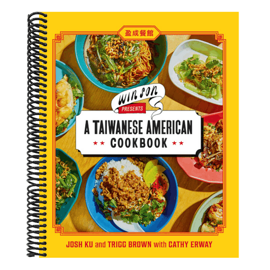 Win Son Presents a Taiwanese American Cookbook