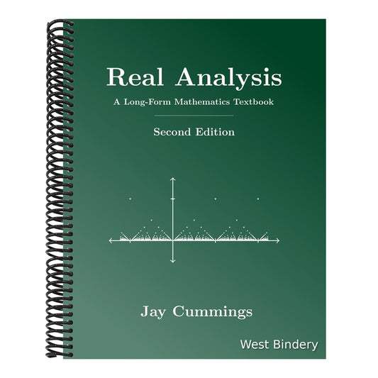 Real Analysis: A Long-Form Mathematics Textbook