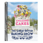 The Great British Baking Show: The Big Book of Amazing Cakes