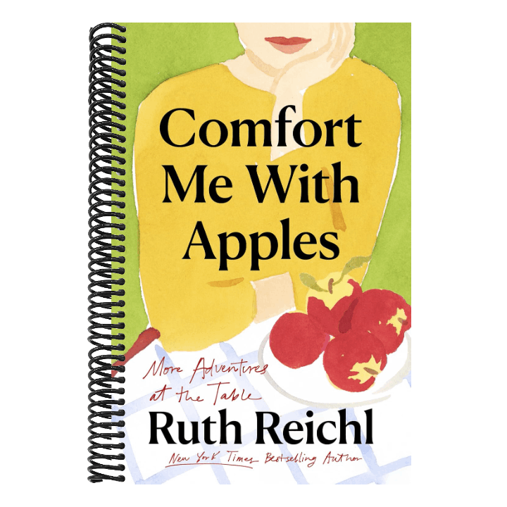 Comfort Me with Apples: More Adventures at the Table