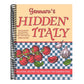 Gennaro's Hidden Italy: Regional Recipes to Treasure for Generations
