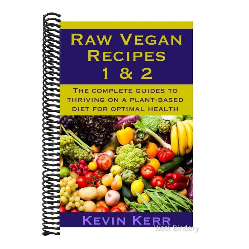 Raw Vegan Recipes 1 & 2: The complete guides to thriving on a plant-based diet for optimal physical health.