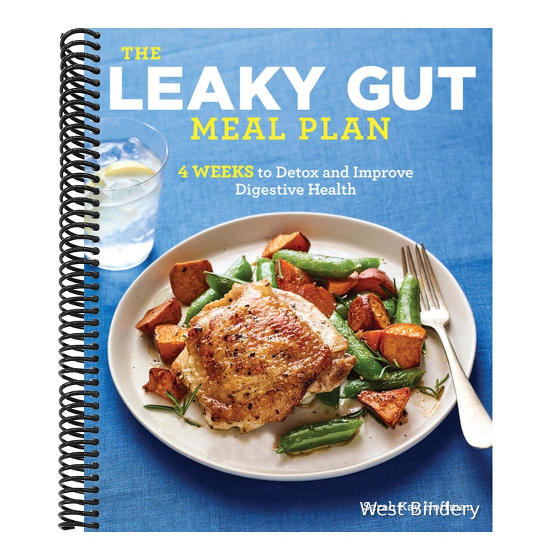 The Leaky Gut Meal Plan: 4 Weeks to Detox and Improve Digestive Health