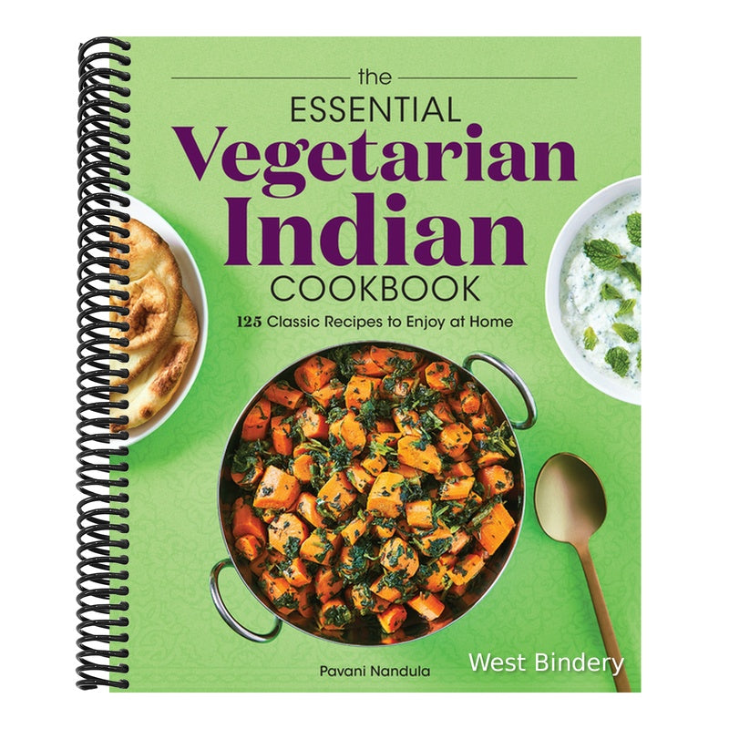 The Essential Vegetarian Indian Cookbook: 125 Classic Recipes to Enjoy at Home