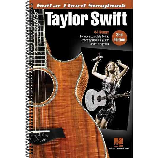 Taylor Swift - Guitar Chord Songbook - 3rd Edition: 44 Songs with Complete Lyrics, Chord Symbols & Guitar Chord Diagrams (Spiral Bound)