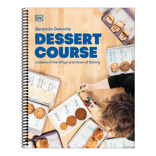 Dessert Course: Lessons in the Whys and Hows of Baking