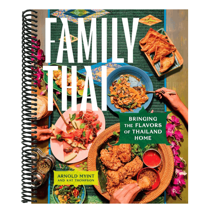 Family Thai: Bringing the Flavors of Thailand Home