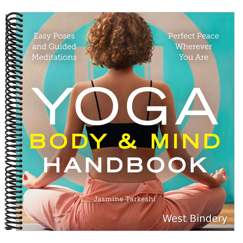Yoga Body and Mind Handbook: Easy Poses, Guided Meditations, Perfect Peace Wherever You Are