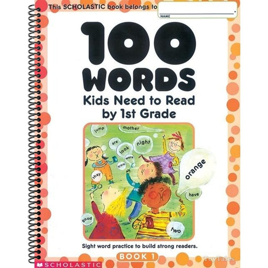100 Words Kids Need to Read by 1st Grade: Sight Word Practice to Build Strong Readers (Spiral Bound)
