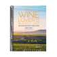 The Wine Lover's Bucket List: 1,000 Amazing Adventures in Pursuit of Wine