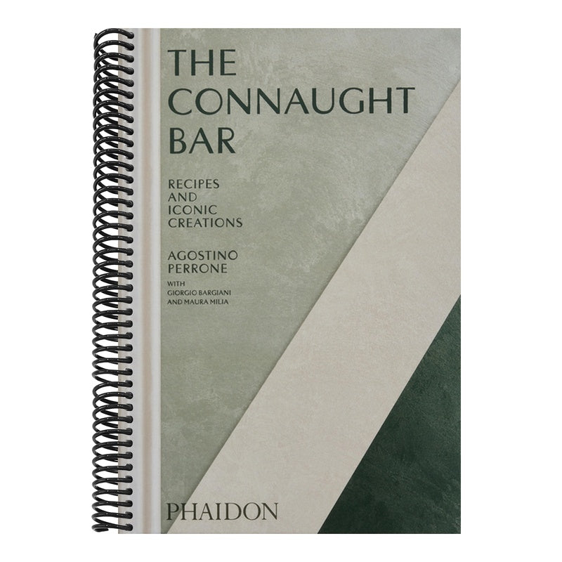 The Connaught Bar: Cocktail Recipes and Iconic Creations