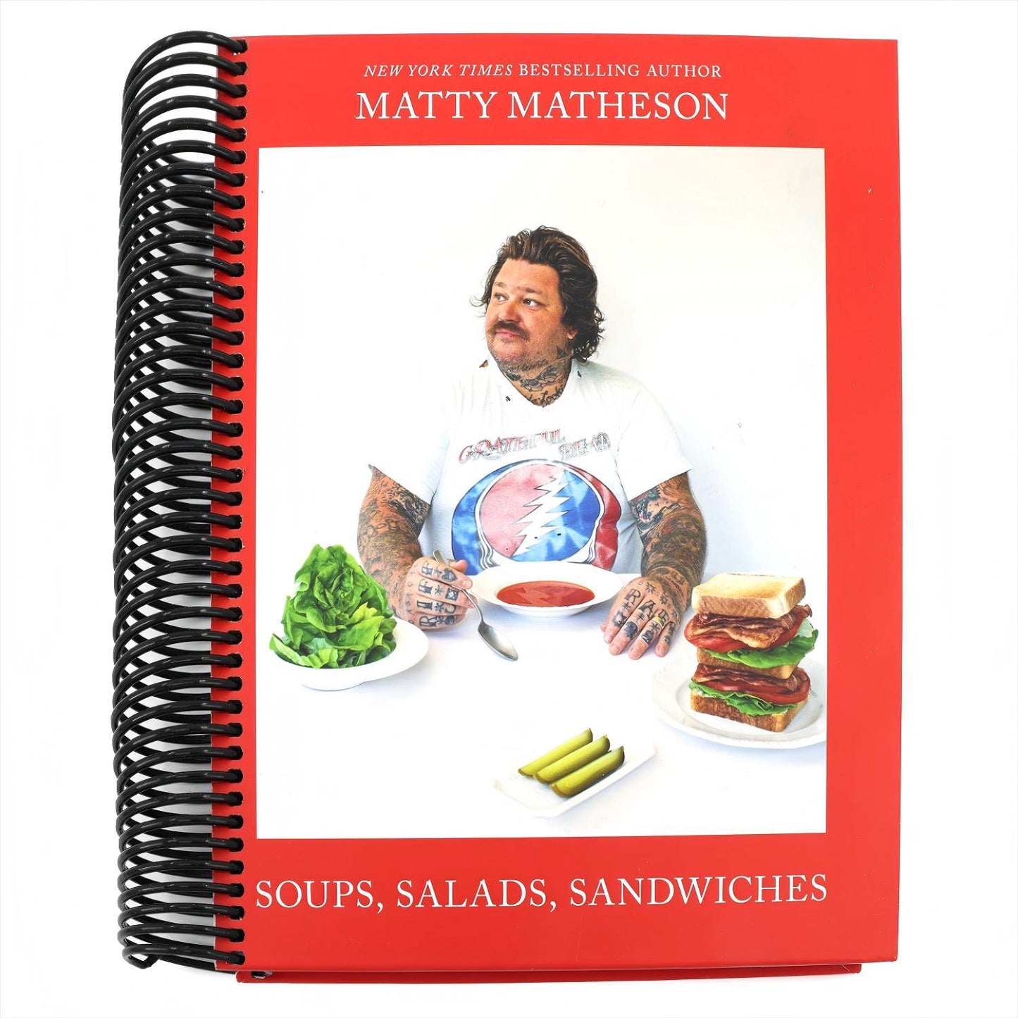 Matty Matheson: Soups, Salads, Sandwiches: A Cookbook (Spiral Bound)