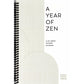 A Year of Zen: A 52-Week Guided Journal (Spiral Bound)