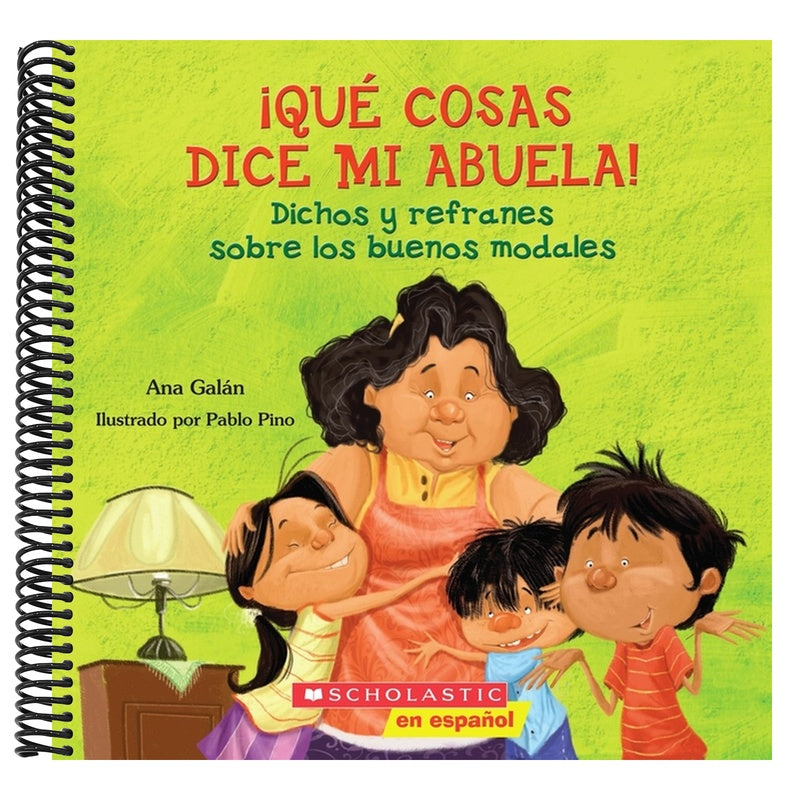 Qué Cosas Dice Mi Abuela (the Things My Grandmother Says) (Spiral Bound)