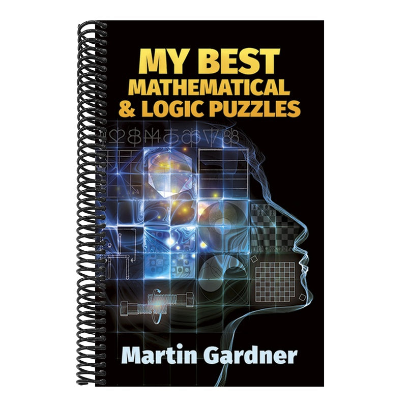 My Best Mathematical and Logic Puzzles