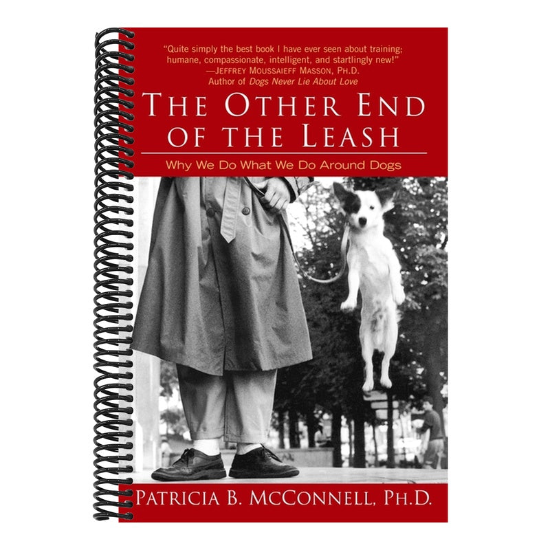 The Other End of the Leash: Why We Do What We Do Around Dogs (Spiral Bound)