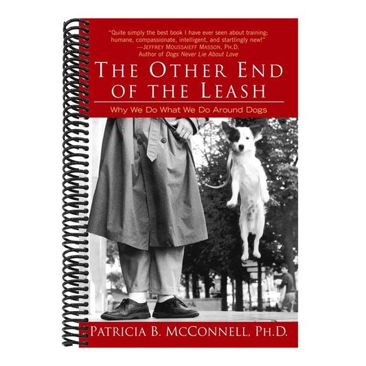 The Other End of the Leash: Why We Do What We Do Around Dogs (Spiral Bound)