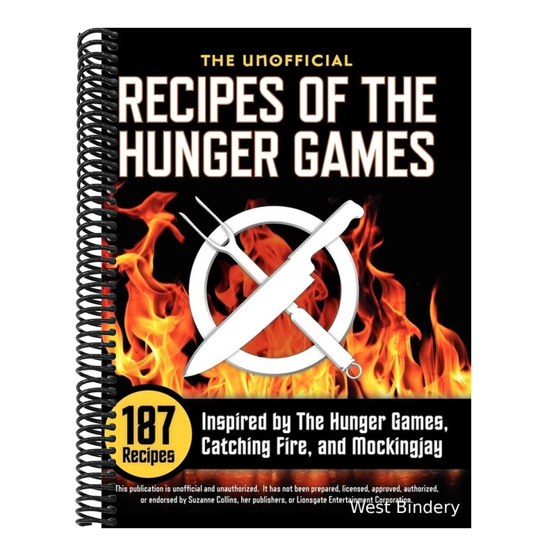 Unofficial Recipes of the Hunger Games: 187 Recipes Inspired by the Hunger Games, Catching Fire, and Mockingjay