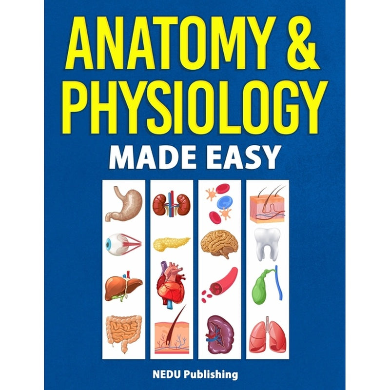 Anatomy & Physiology Made Easy