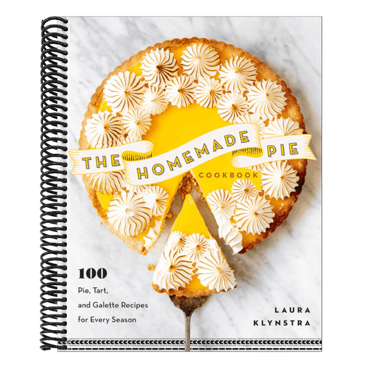 The Homemade Pie Cookbook: 100 Pie, Tart, and Galette Recipes for Every Season