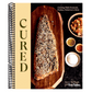 Cured: Cooking with Ferments, Pickles, Preserves & More (Spiral Bound)