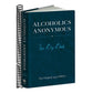 Alcoholics Anonymous: The Big Book: The Original 1939 Edition (The Original 1939)
