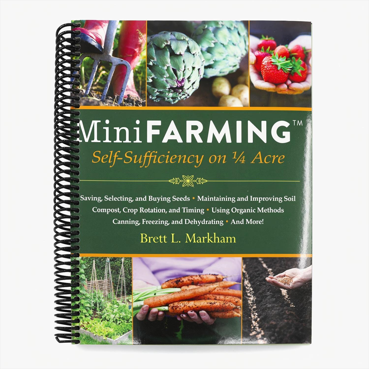 Mini Farming: Self-Sufficiency on 1/4 Acre (Spiral Bound)