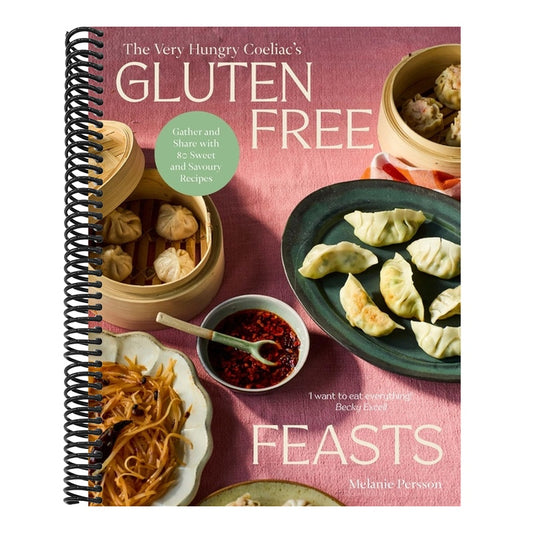 Gluten-Free Feasts: Gather and Share with 80 Sweet and Savoury Recipes