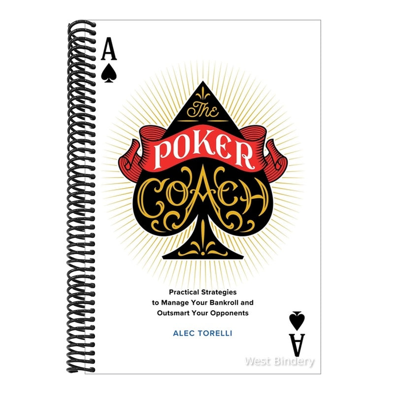 The Poker Coach: Practical Strategies to Manage Your Bankroll and Outsmart Your Opponents