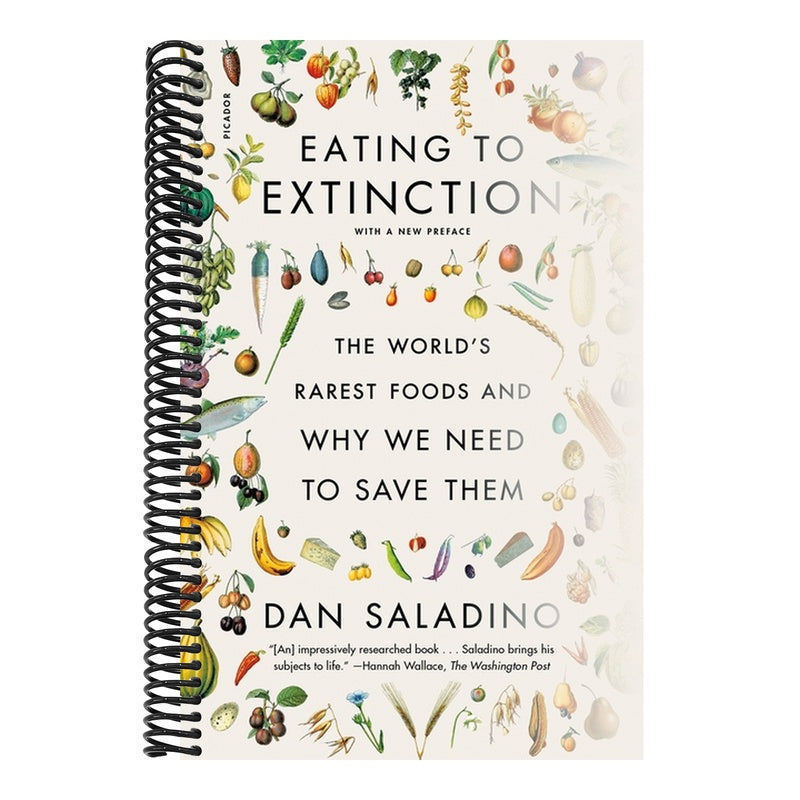 Eating to Extinction: The World's Rarest Foods and Why We Need to Save Them