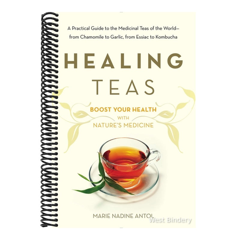 Healing Teas: A Practical Guide to the Medicinal Teas of the World -- from Chamomile to Garlic, from Essiac to Kombucha