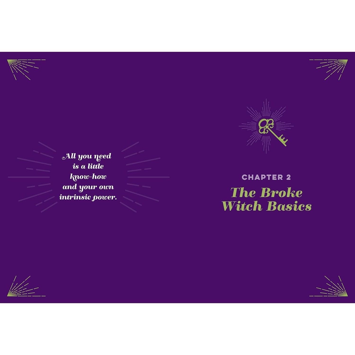 The Broke Witch: Magick Spells and Powerful Potions That Use What You Can Grow, Find, or Already Have